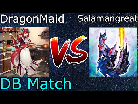 DragonMaid Vs Salamangreat ☆DB Match☆ Yu-Gi-Oh! 2021