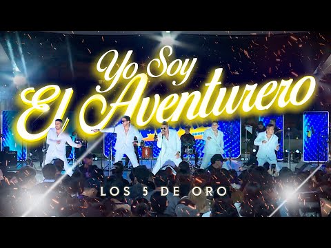Los 5 de Oro - Yo Soy El Aventurero (Videoclip Oficial)