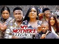 My  Mother's Legacy 3&4  FULL Season New Movie -  2022 Nollywood Nigerian Trending Movie