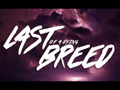 Rollin Green x Flatline x Da Damn Sen x Coast - Last Of A Dying Breed (NEW 2017)
