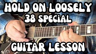 HOLD ON LOOSELY Guitar Lesson 38 SPECIAL w/ Free Tabs (Includes Solos)