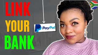 How To Use Paypal In South Africa (Link PayPal to Bank Account)