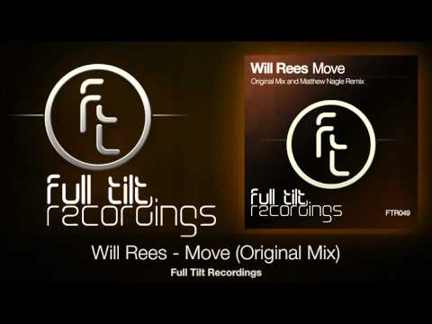 WIll Rees - Move (Original Mix) - Coming Soon On Full Tilt Recordings