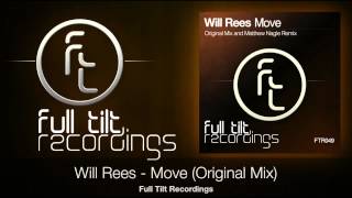 WIll Rees - Move (Original Mix) - Coming Soon On Full Tilt Recordings