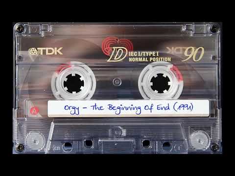 Orgy - The Beginning Of End (1991) Fully Remastered!!!