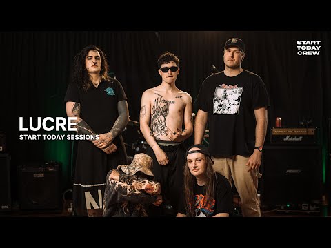 LUCRE on Start Today Sessions (Full Session)