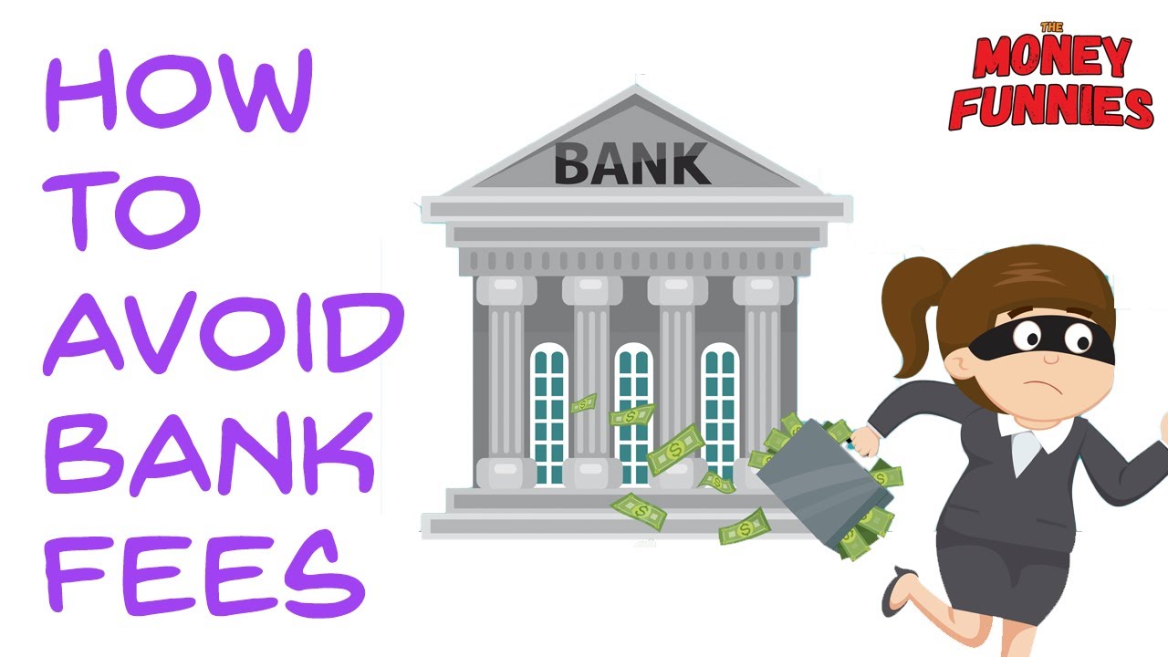 9 Bank Fees to Avoid (And How)