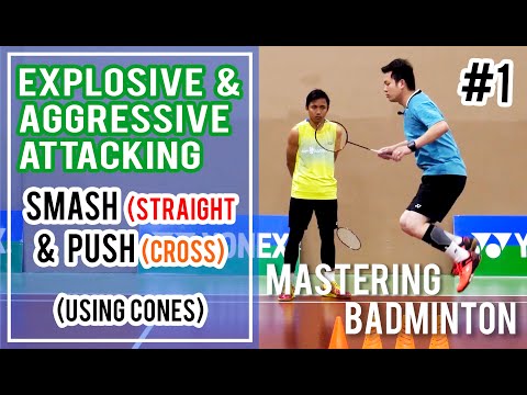 Mastering Badminton: Explosive and Aggressive Attacking Drills - Smash & Push (#1)