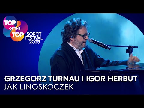 GRZEGORZ TURNAU I IGOR HERBUT- JAK LINOSKOCZEK I TOP of the TOP Sopot Festival