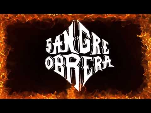 Sangre Obrera - La Sed, La Sangre Y El Frio