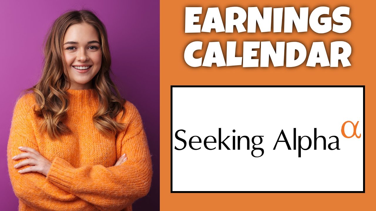 How To Find The Earnings Calendar Of Stocks On Seeking Alpha | Step By Step - Seeking Alpha Tutorial