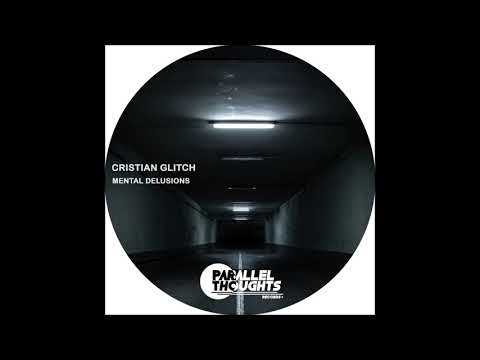Cristian Glitch - Mental Delusions