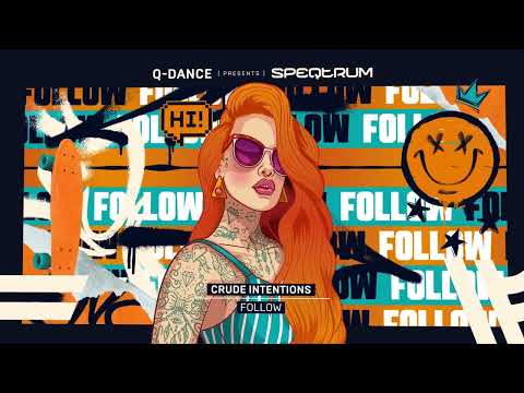 Crude Intentions - Follow | Q-dance presents SPEQTRUM