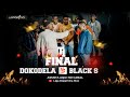 DOPAMINA Apresenta Dokodela Vs Black S Final T1 Ep28