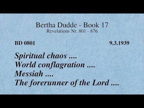 BD 0801 - SPIRITUAL CHAOS .... WORLD CONFLAGRATION .... MESSIAH .... THE FORERUNNER OF THE LORD ....