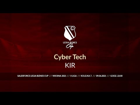 Skrót spotkania Cyber Tech - KIR ( Legia Biznes Cup Wiosna 2021 )