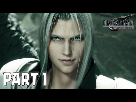 FINAL FANTASY VII REBIRTH PC Walkthrough Gameplay PART 1