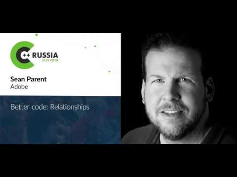 Sean Parent — Better code: Relationships