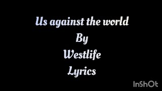 Us Against The World - Westlife ( Lyrics) @westlife_official 