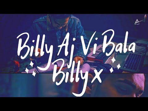 Billy Aj Vi Bala | Billy X | Official Music Video | Latest Rap 2019