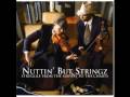 Nuttin But Stringz A Nu Day