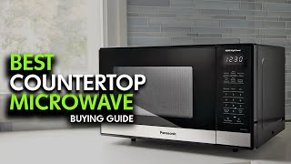 Best Countertop Microwaves 2024 - Top 6 EXPERT Recommendations