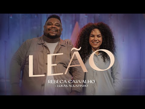 Rebeca Carvalho + Lukas Agustinho - Leão (Ao Vivo)