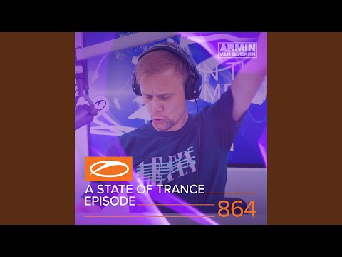 A State Of Trance (ASOT 864) (Fisherman Is Back!, Pt. 1)