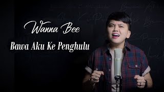 Download lagu Wanna Bee - Bawa Aku Ke Penghulu (cover) || Wanna Annisyah Purba mp3