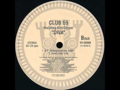 Club 69 Featuring Kim Cooper - Diva (N.Y Underground Mix)