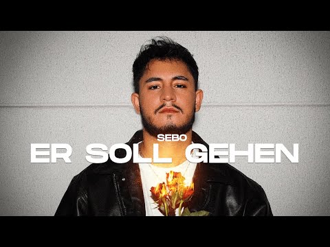 SEBO - ER SOLL GEHEN (prod. by Sebo) [official video]