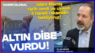 GOLD HIT ROCK BOTTOM! İslam Memiş Gave a Date and Warned Investors: WE EXPECT FIVE-DIGIT FIGURES.