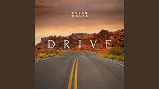 Musik-Video-Miniaturansicht zu Drive Songtext von Dylan Wolfe