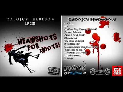 10. Zabójcy Hebesów - Najebane we łbie