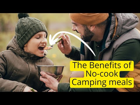 No-Cook Camping Meals: Unlock the Secrets to Safe & Enjoyable Outdoor Dining!