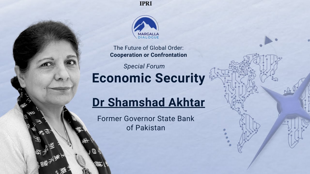 Shamshad Akhtar Speaks at Margalla Dialogue | Economic Stability & Global Challenges