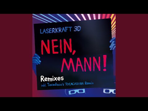 Nein, Mann! (Tocadisco's TOCACABANA Remix)