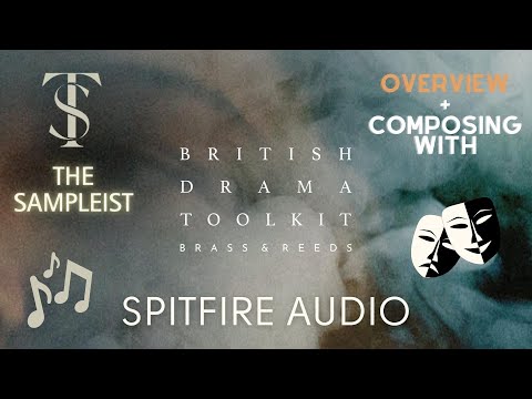 The Sampleist - British Drama Toolkit - Brass & Reeds by Spitfire Audio - Overview - Composing With