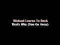 Michael Learns To Rock - That's Why (You Go ...