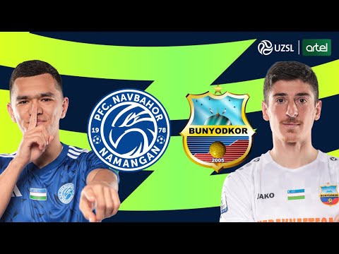 Navbahor — Bunyodkor. O‘zbekiston Superligasi 25-tur