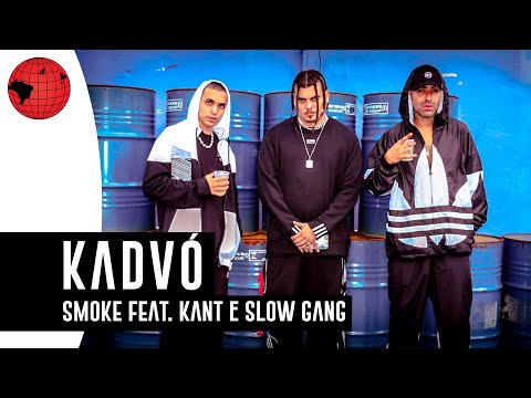 Smoke ft. Kant e SG  - "Kadvó" (Clipe Oficial)