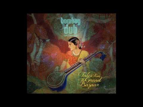 Bombay Dub Orchestra - The Orange Terrace