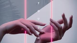 TOUCH /// by Panic Division