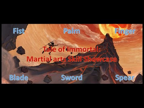 Tale of Immortal: All Martial-art Skills Showcase