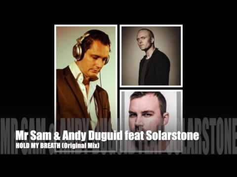 Mr Sam & Andy Duguid feat Solarstone - Hold My Breath