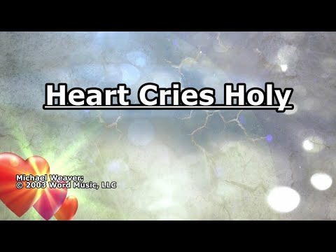 heart cries holy - Big Daddy Weave