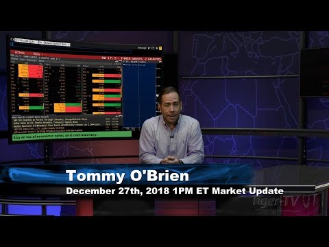 December 27th 1PM ET Market Update with Tommy O'Brien on TFNN