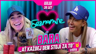 SEZNAM SE PODCAST - 12.DÍL - Bára 35 let, WLW "AŤ KAŽDEJ DEN STOJÍ ZA 