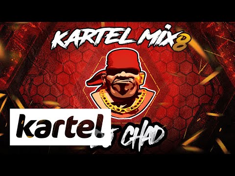 DJ CHAD - KARTEL MIX 8