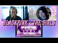 BLACKPINK THE GAME - ‘THE GIRLS’ MV reaction